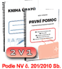 Prvn� pomoc / Kniha �raz�