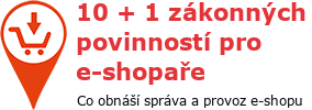 10 + 1 z�konn�ch povinnost� pro e-shopa�e